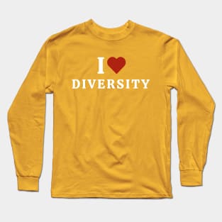 I Love Diversity Long Sleeve T-Shirt